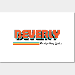 Beverly - Totally Very Sucks Posters and Art